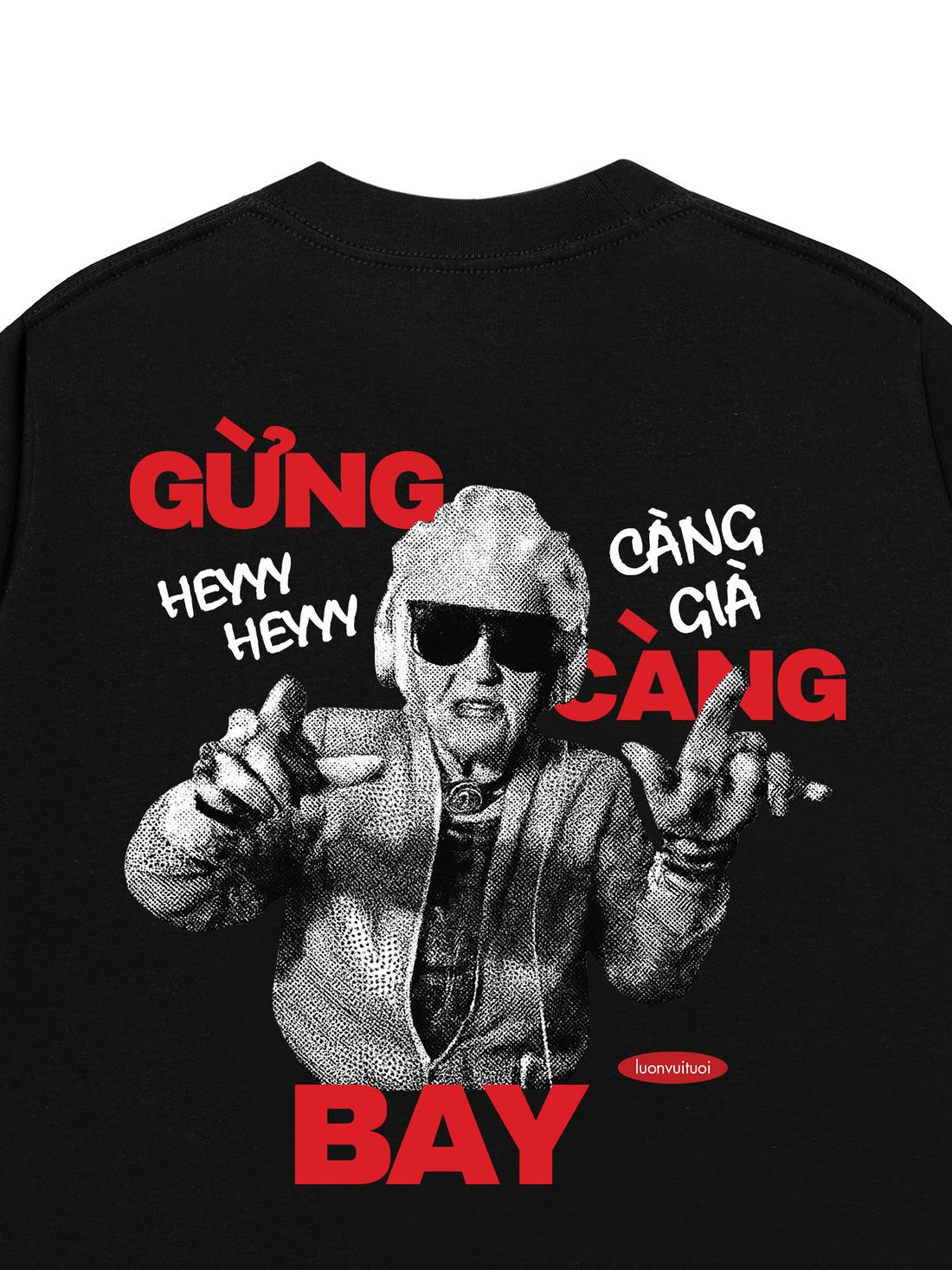 Áo Thun Gừng Càng Già Càng Bay