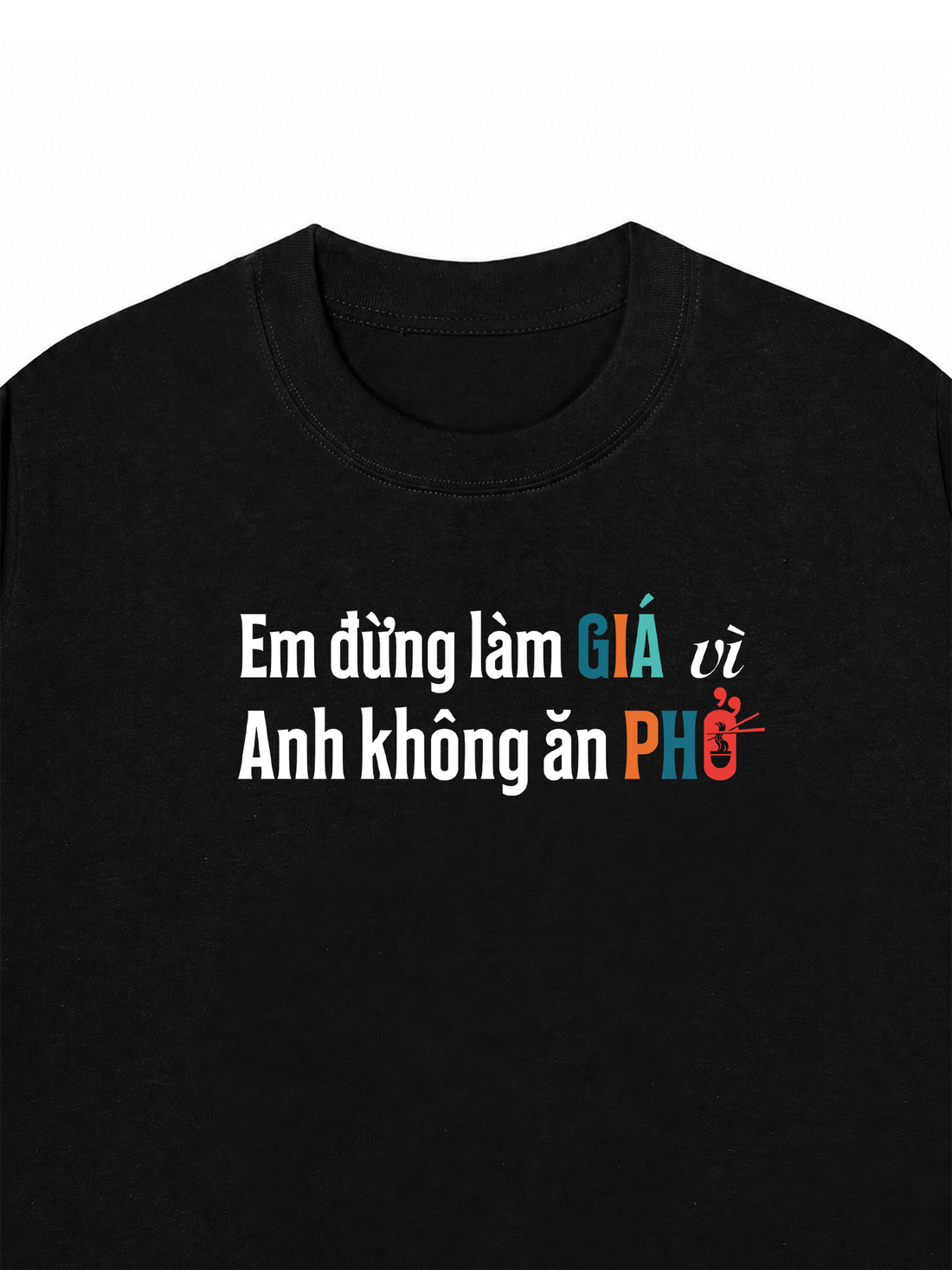 Áo Thun Relaxed Fit Em Đừng Làm Giá