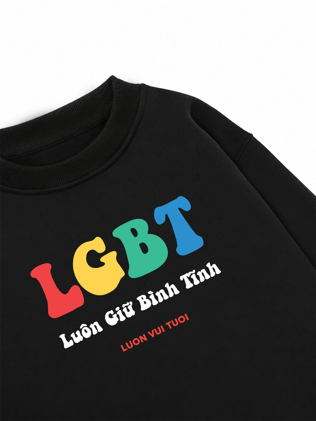 Áo Sweater Nỉ Hai Da LGBT - Luôn Giữ Bình Tĩnh