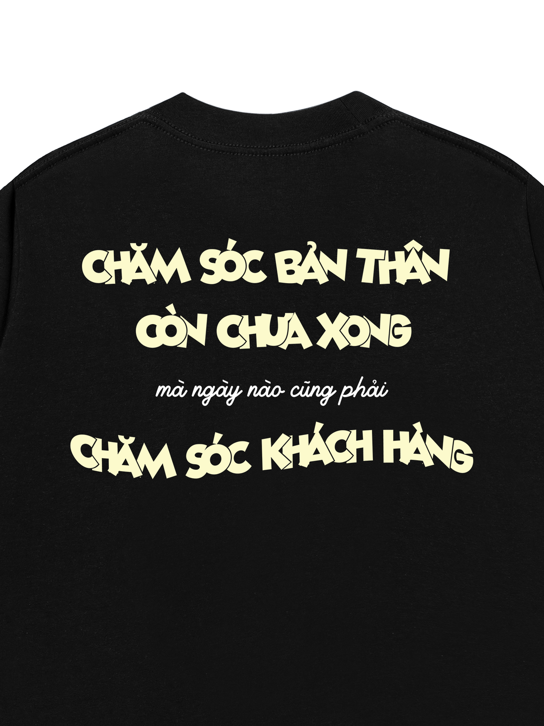 Áo Thun Chăm Sóc Bản Thân Còn Chưa Xong