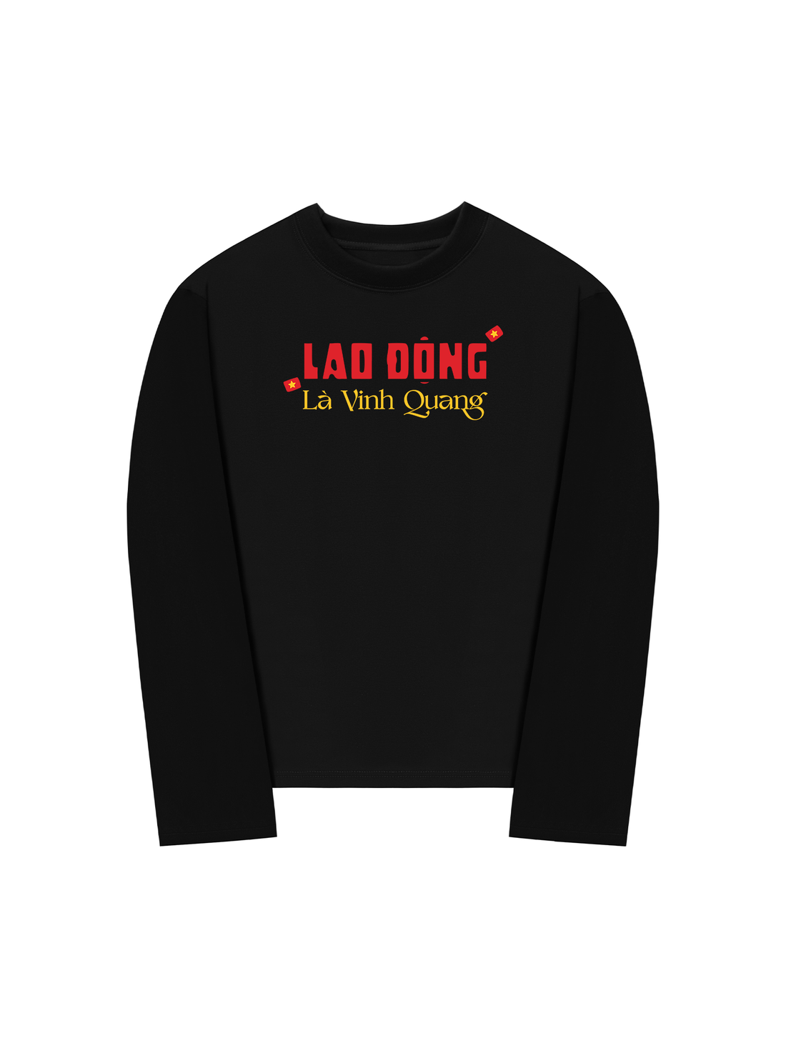 Áo Thun Dài Tay Lao Động Là Vinh Quang
