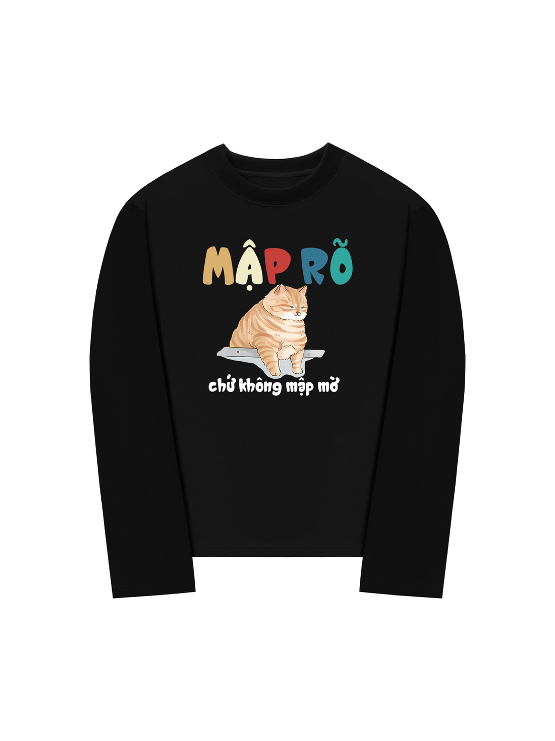 Áo Thun Dài Tay Mập Rõ Chứ Không Mập Mờ