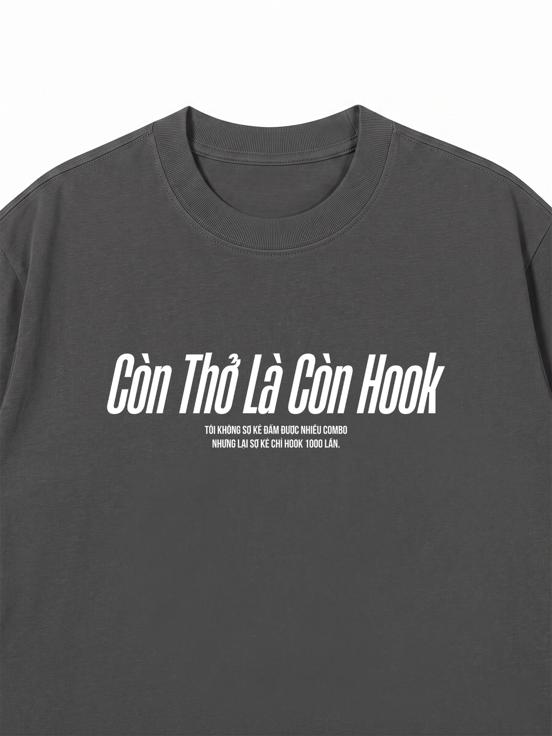 Áo Thun Còn Thở Là Còn Hook