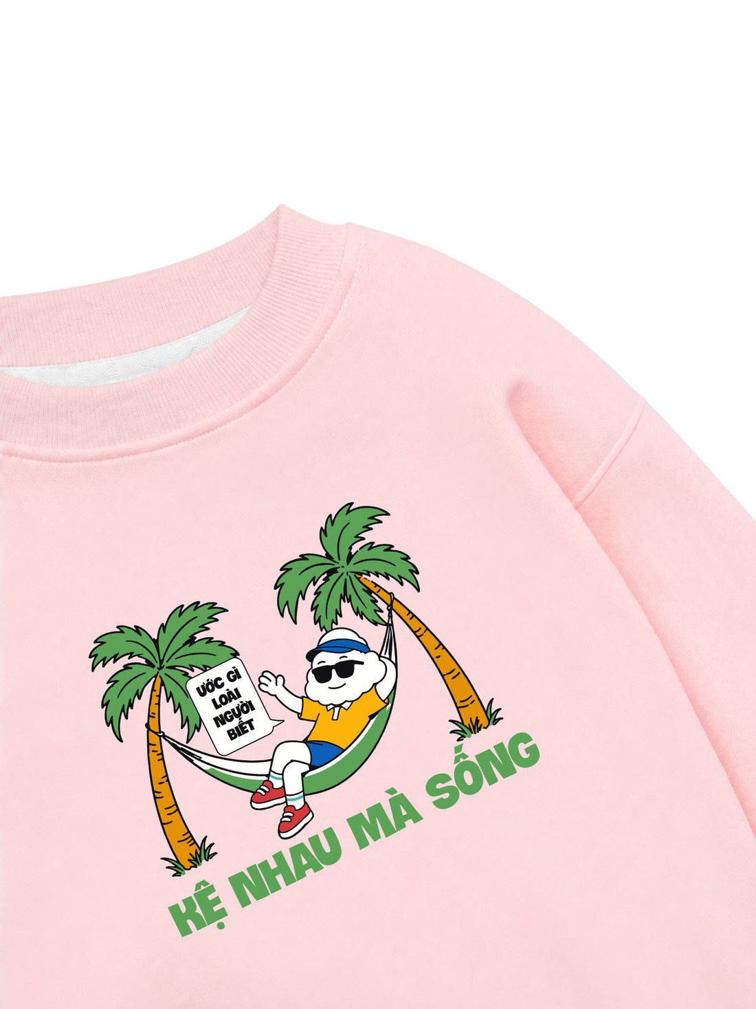Áo Sweater Nỉ Hai Da Mây Hăng Hái-Kệ Nhau Mà Sống