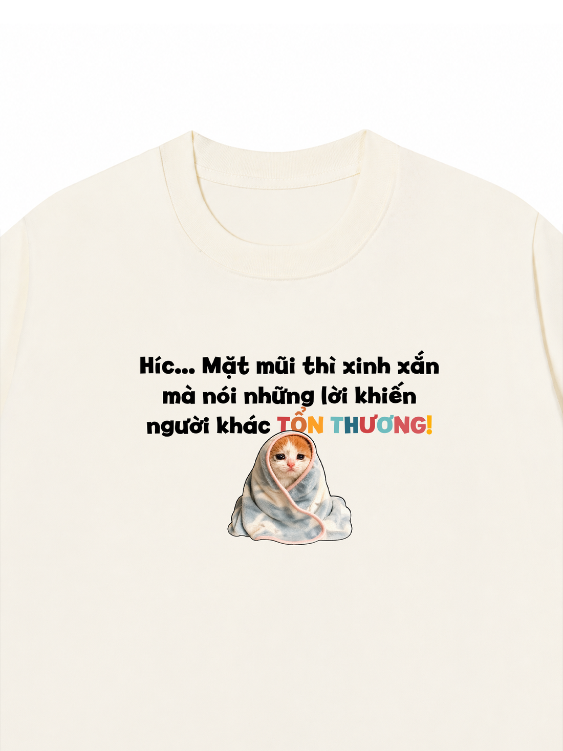Áo Thun Relaxed Fit Những Lời Khiến Người Khác Tổn Thương