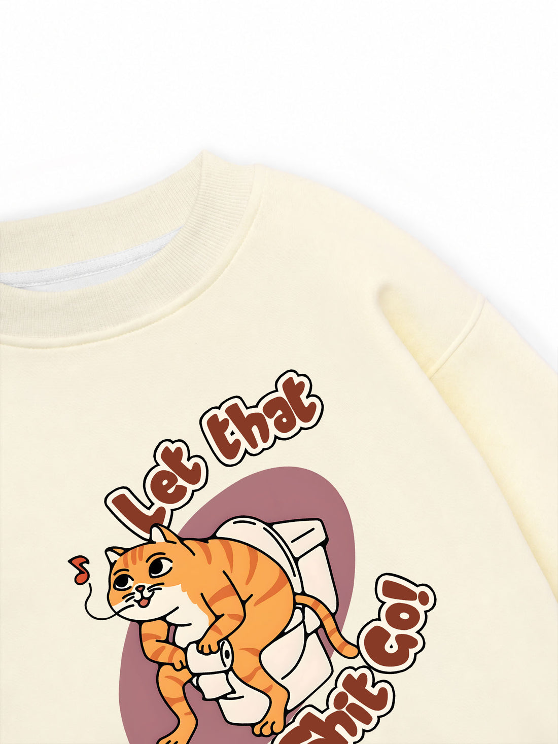 Áo Sweater Nỉ Hai Da Let That Shit Go