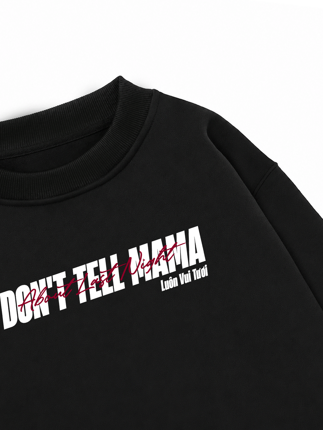 Áo Sweater Nỉ Hai Da Don't Tell Mama
