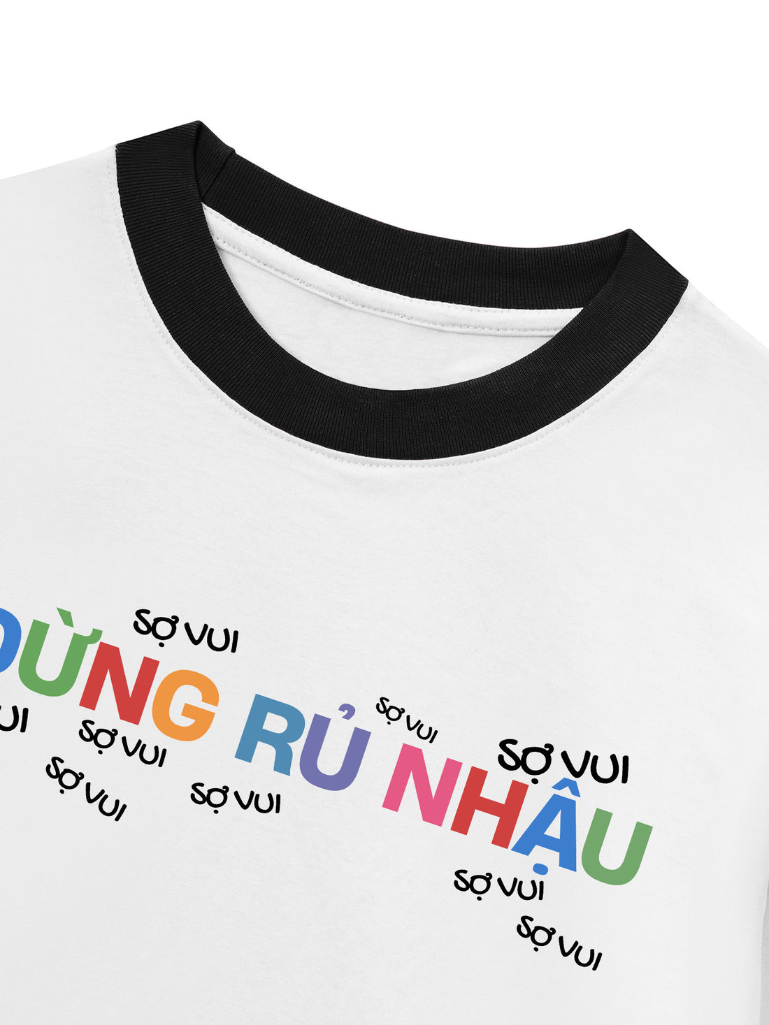 Áo Thun Ringer Relaxed Fit Đừng Rủ Nhậu Sợ Vui