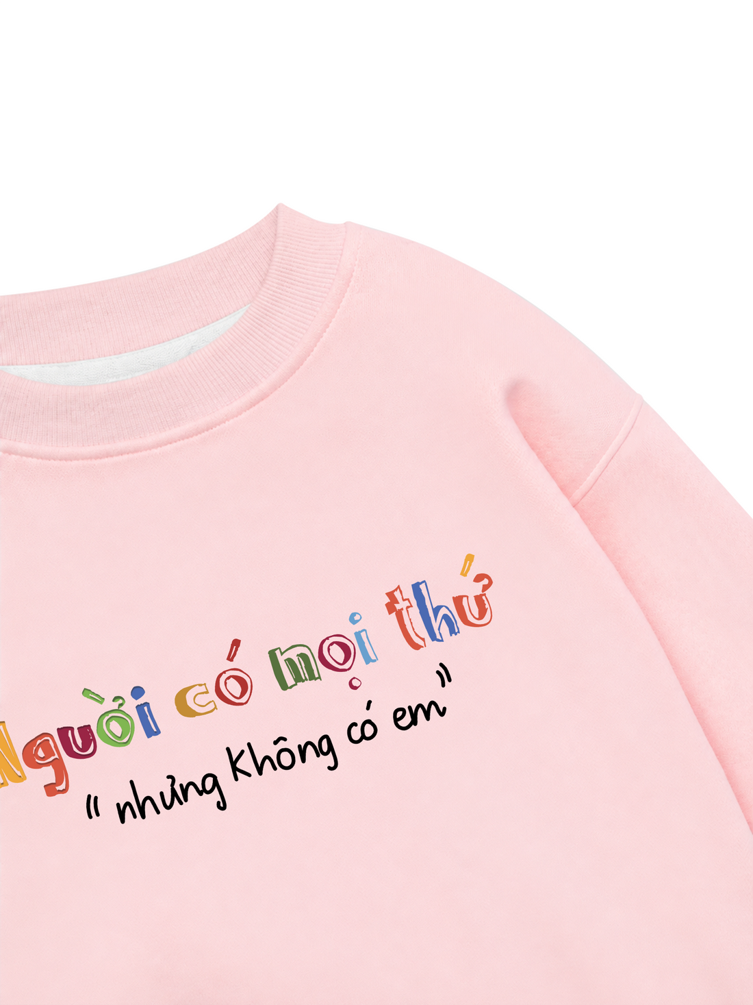Áo Sweater Nỉ Hai Da Người Có Mọi Thứ