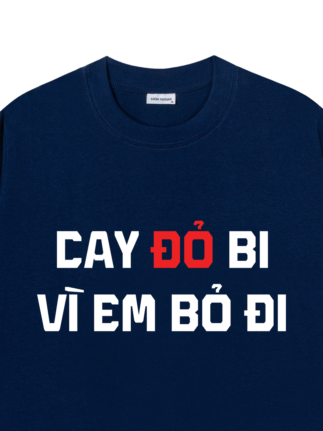 Áo Thun Cay Đỏ Bi Vì Em Bỏ Đi