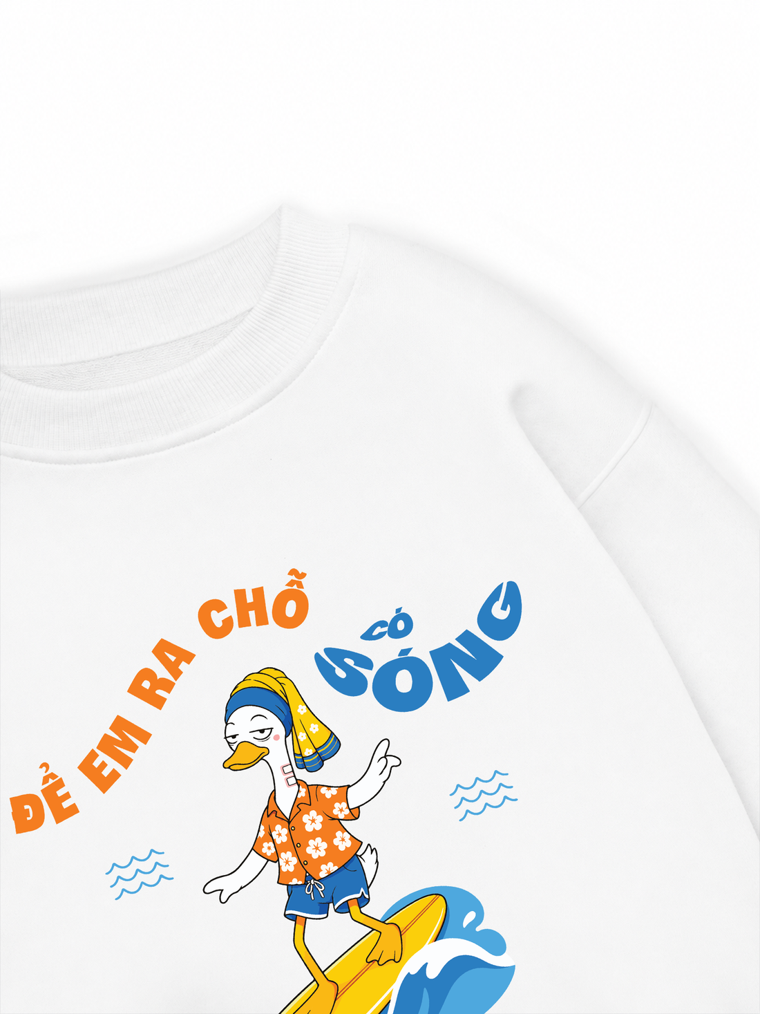 Áo Sweater Nỉ Hai Da Vịt Lisa -  Để Em Ra Chỗ Có Sóng