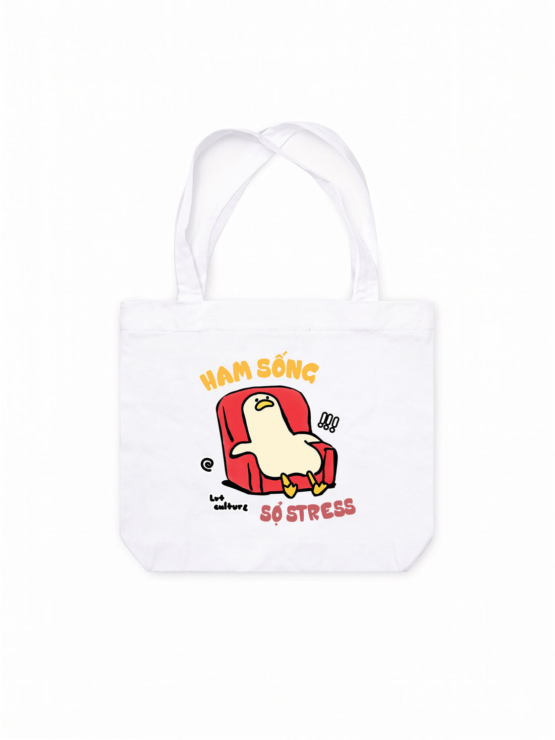 Túi Tote Meme Chú Vịt Ham Sống Sợ Stress
