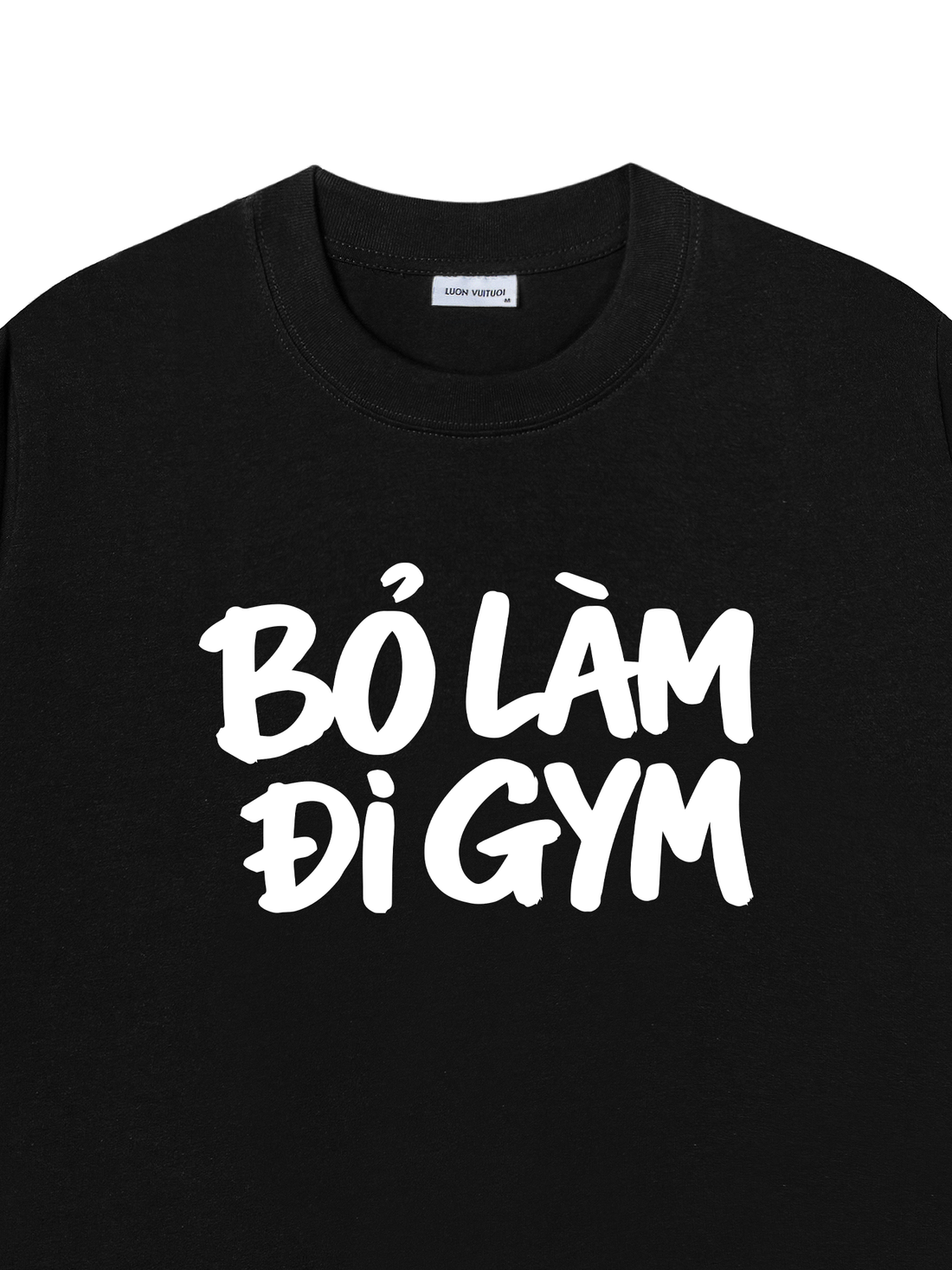 Áo Thun Bỏ Làm Đi Gym