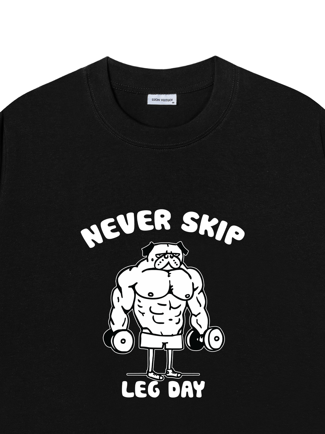 Áo Thun Never Skip Leg Day