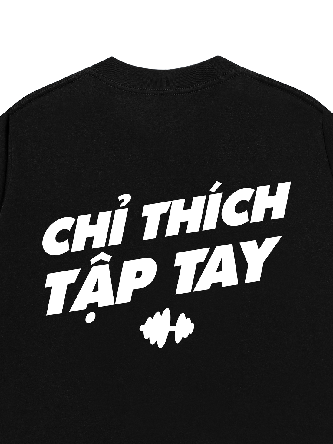 Áo Thun Chỉ Thích Tập Tay