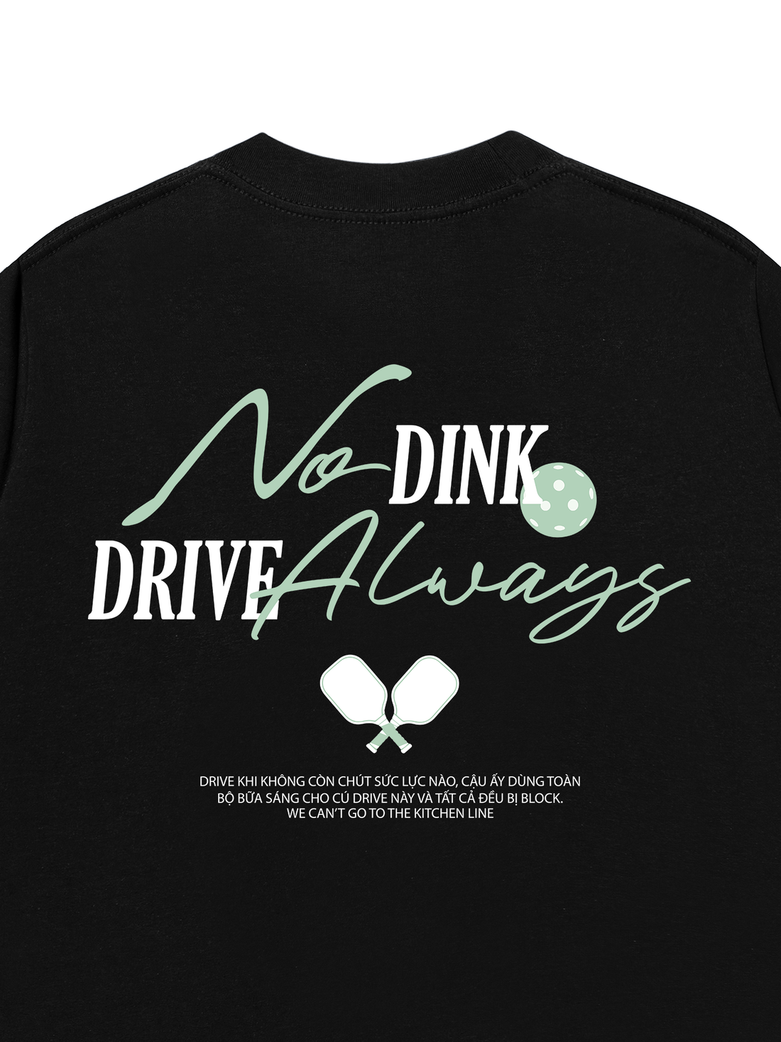 Áo Thun No Dink Just Drive
