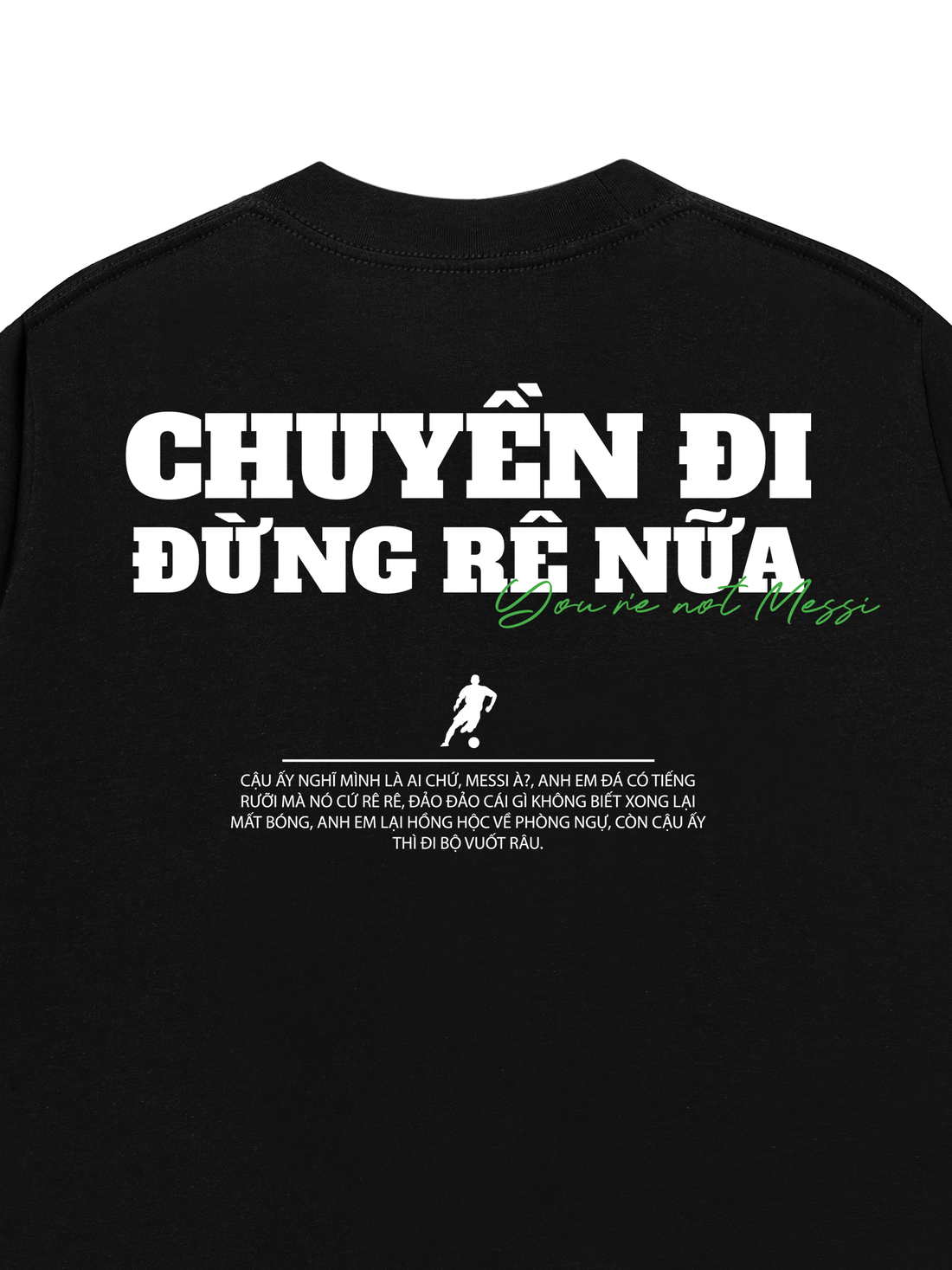 Áo Thun Chuyền Đi Đừng Rê