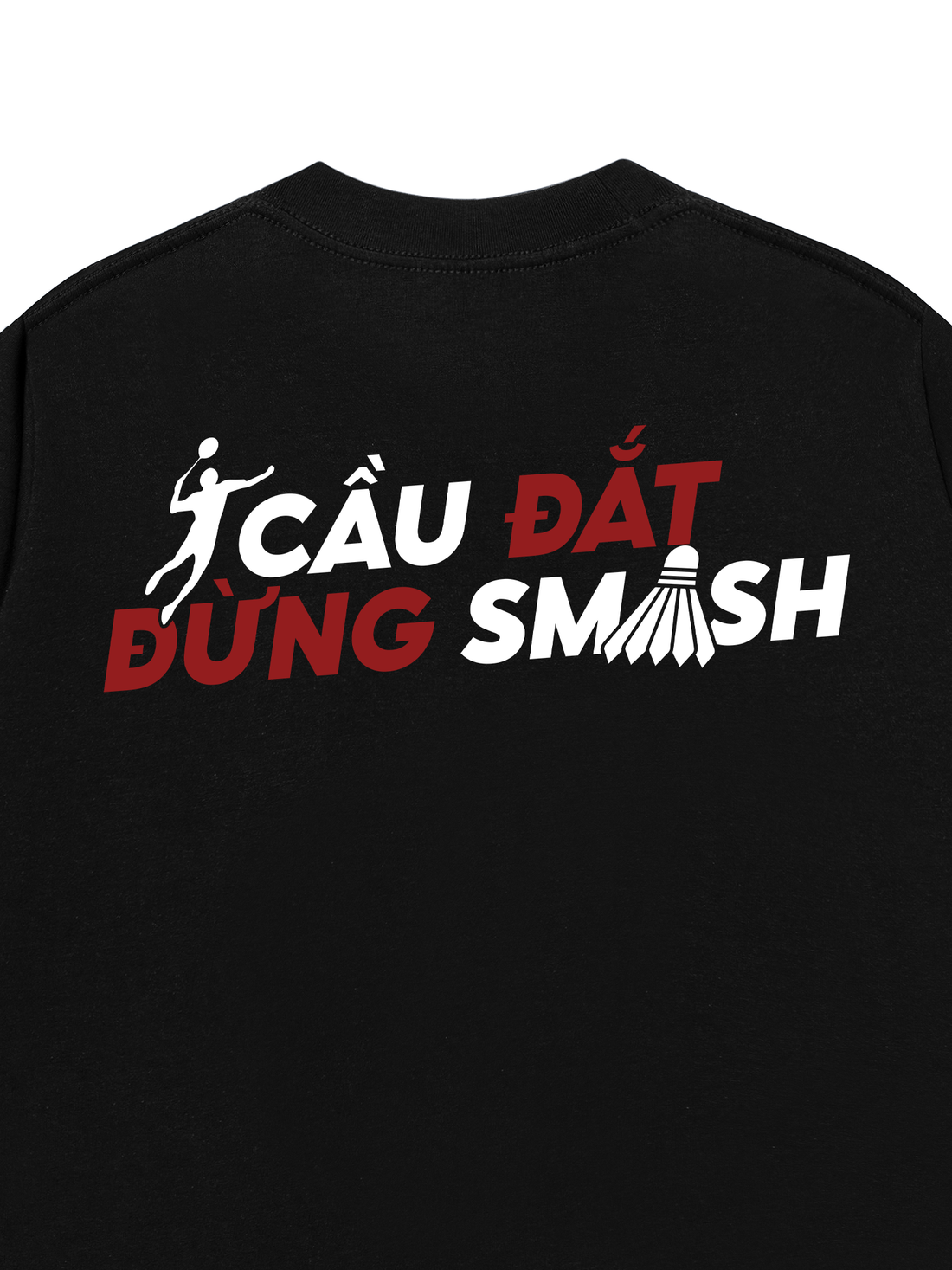 Áo Thun Đừng Smash