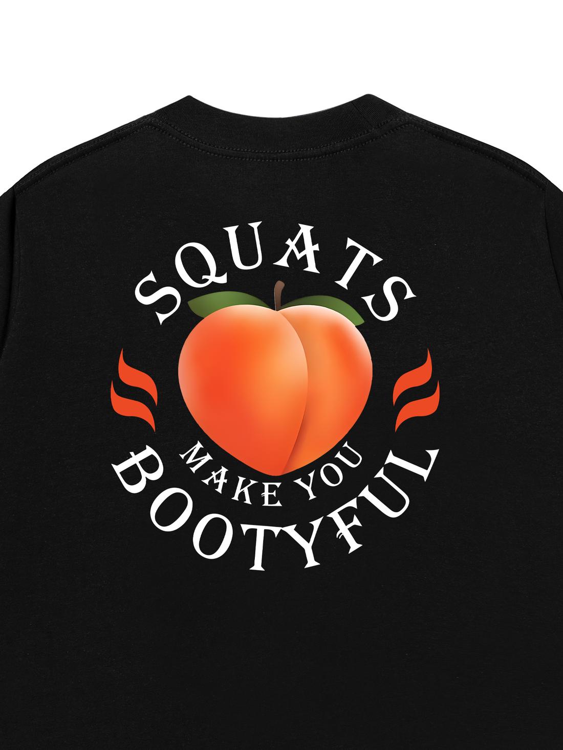 Áo Thun Squat Make You Booty