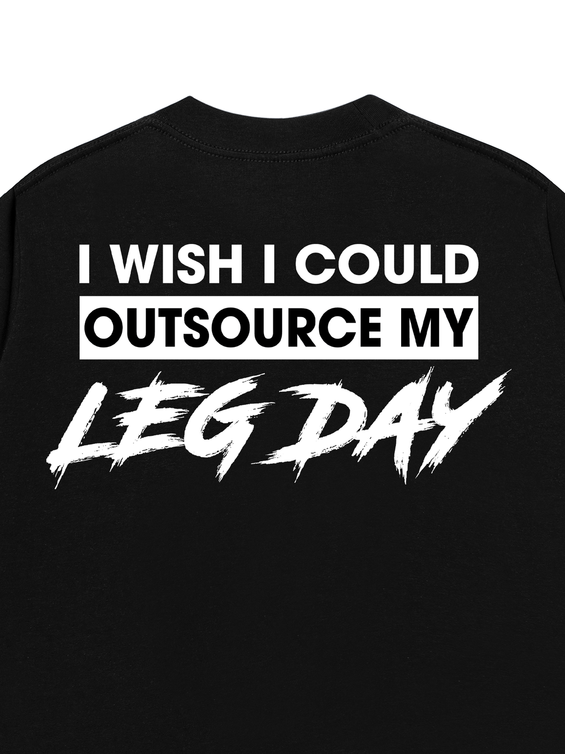 Áo Thun OutSource My LegDay