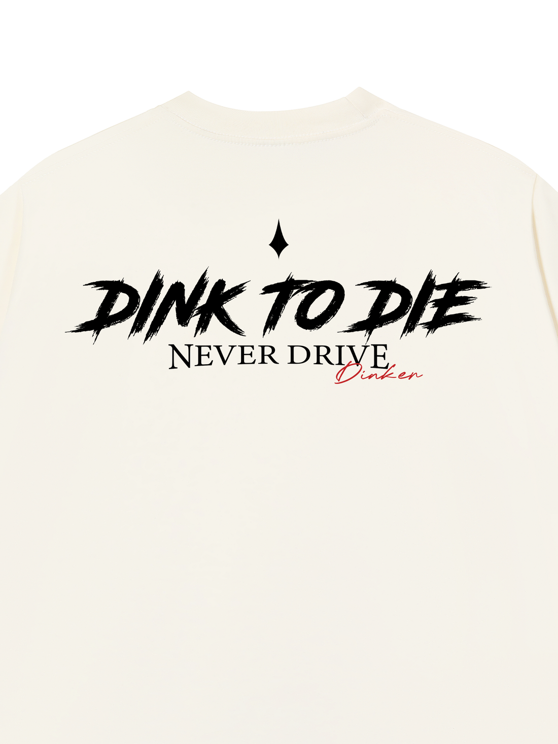 Áo Thun Dink To Die