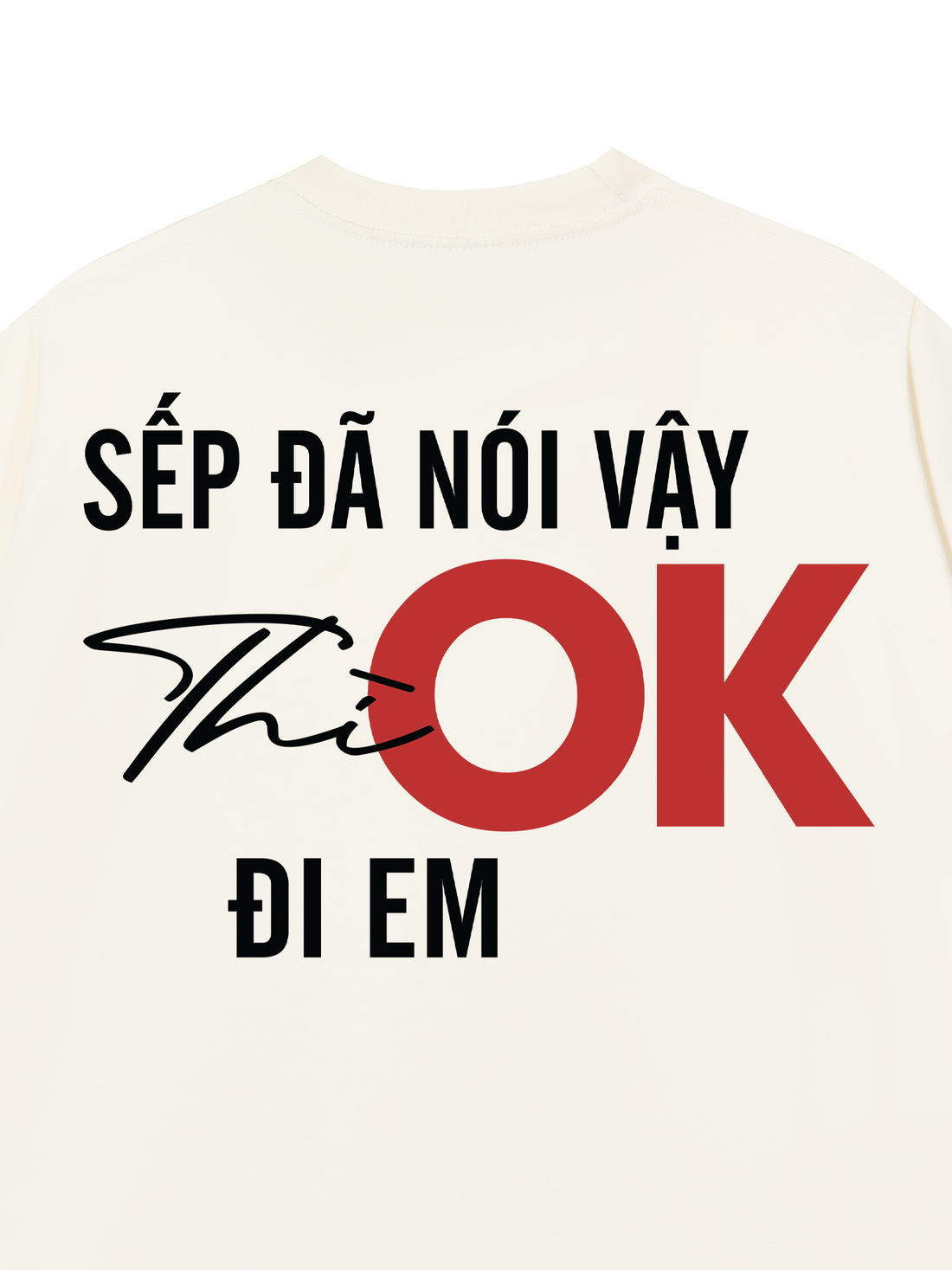 Áo Thun Sếp Đã Nói Vậy