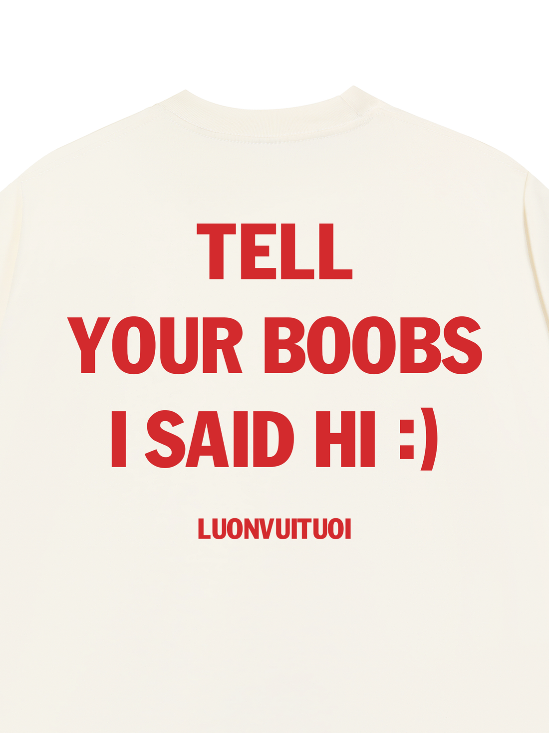 Áo Thun Tell Your B