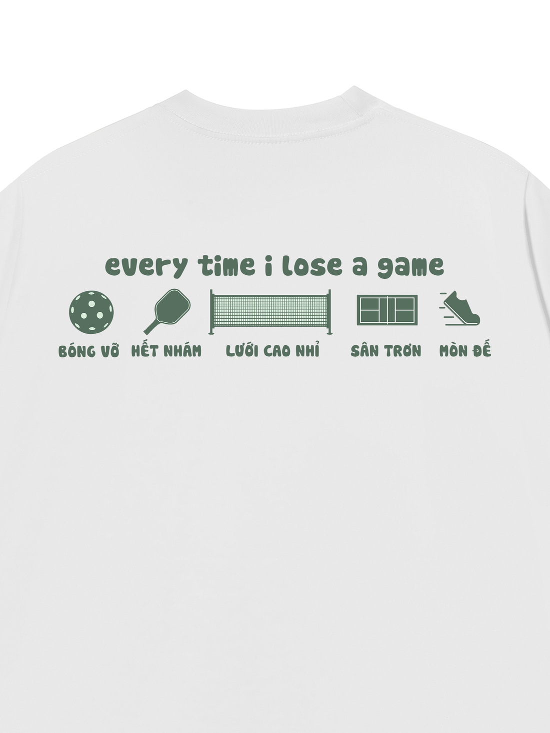 Áo Thun Every Time I Lose A Game
