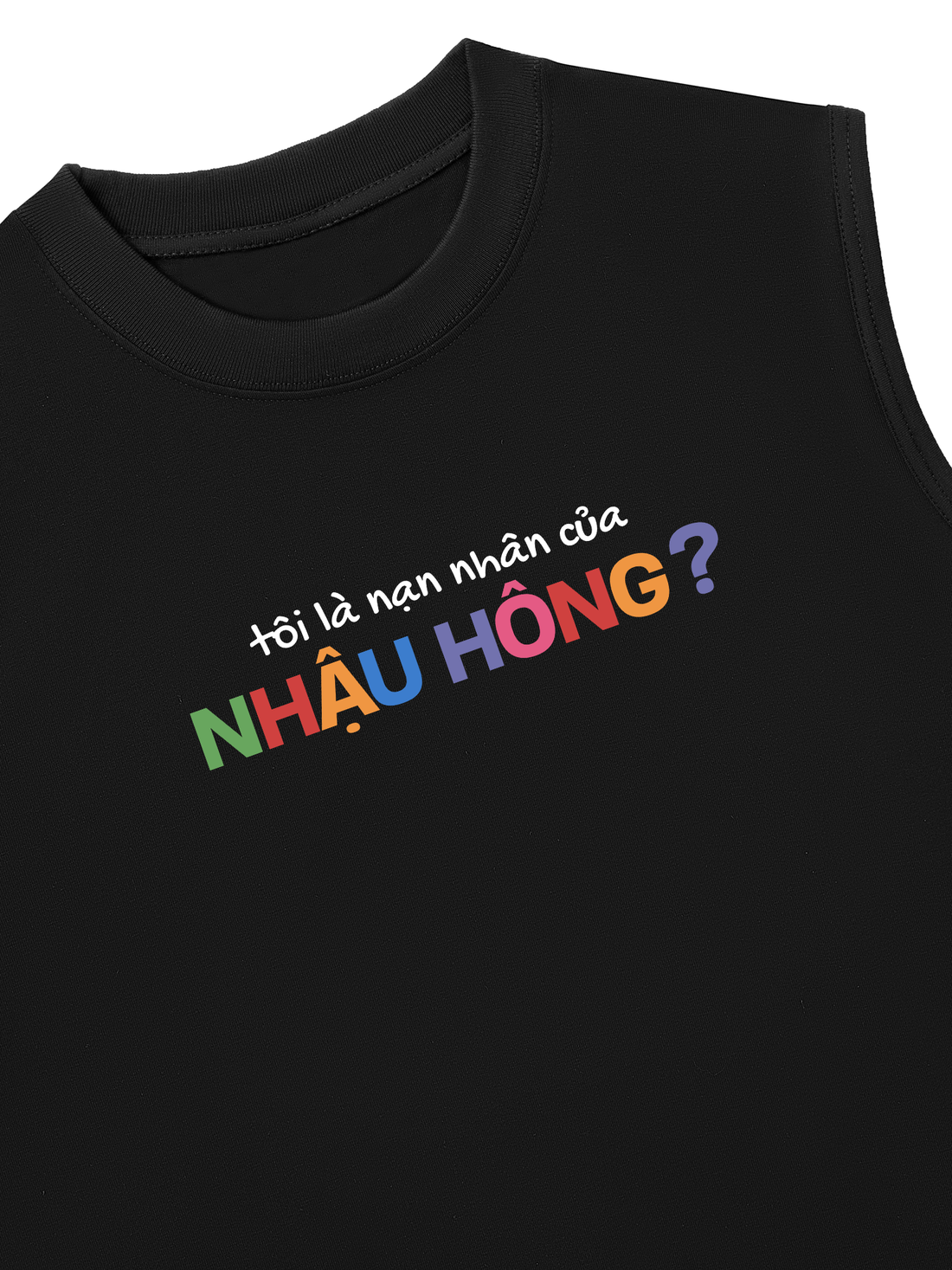 Áo Ba Lỗ Relaxed Fit Nạn Nhân Của Nhậu Hong