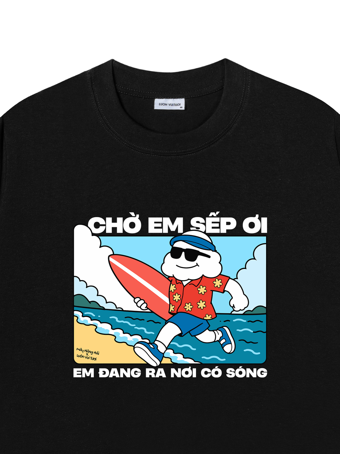 Áo Thun Mây Hăng Hái-Ra Nơi Có Sóng