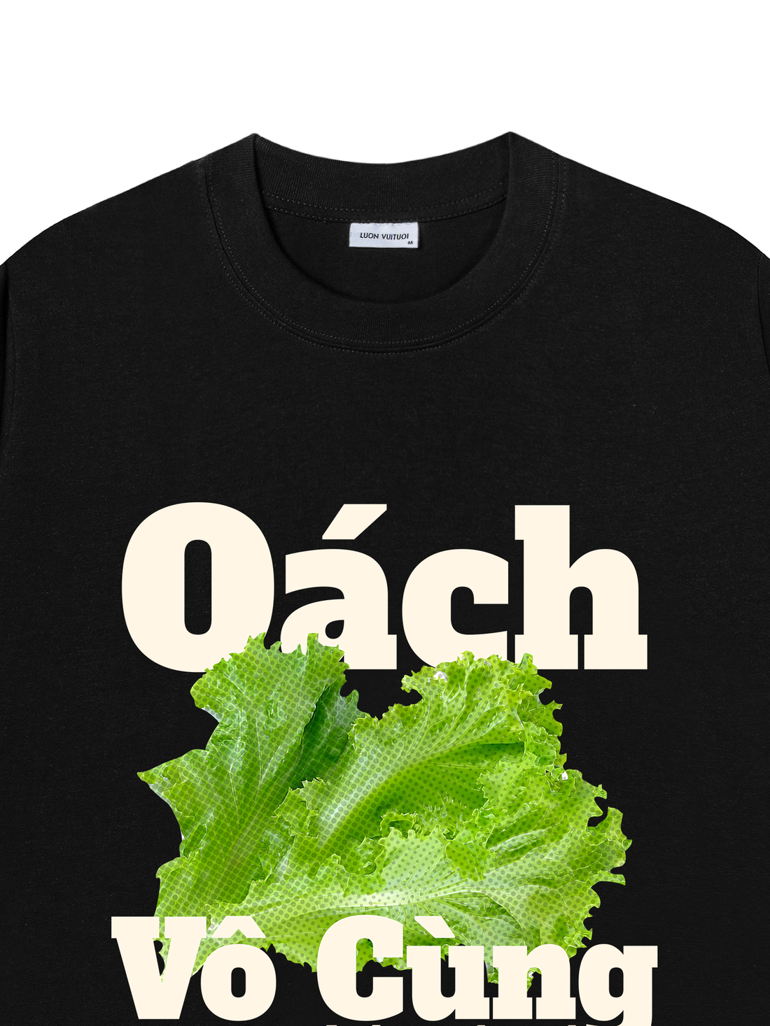 Áo Thun Oách Xà Lách Vô Cùng