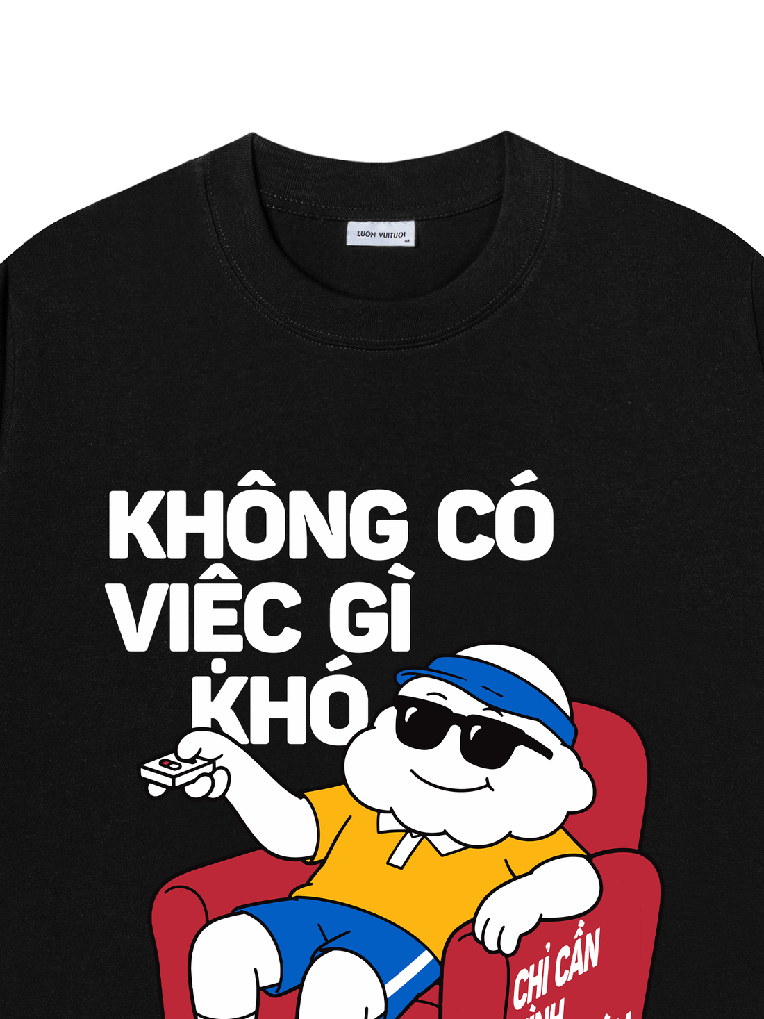 Áo Thun Mây Hăng Hái-Không Có Việc Gì Khó