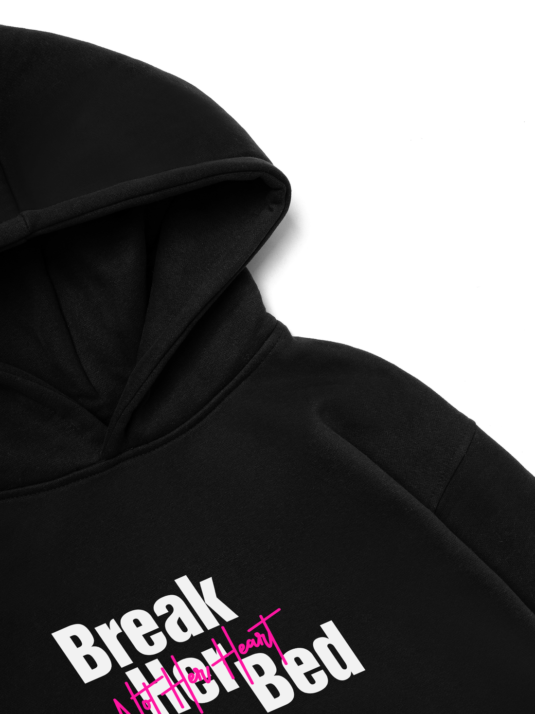 Break Her Bed Hoodie