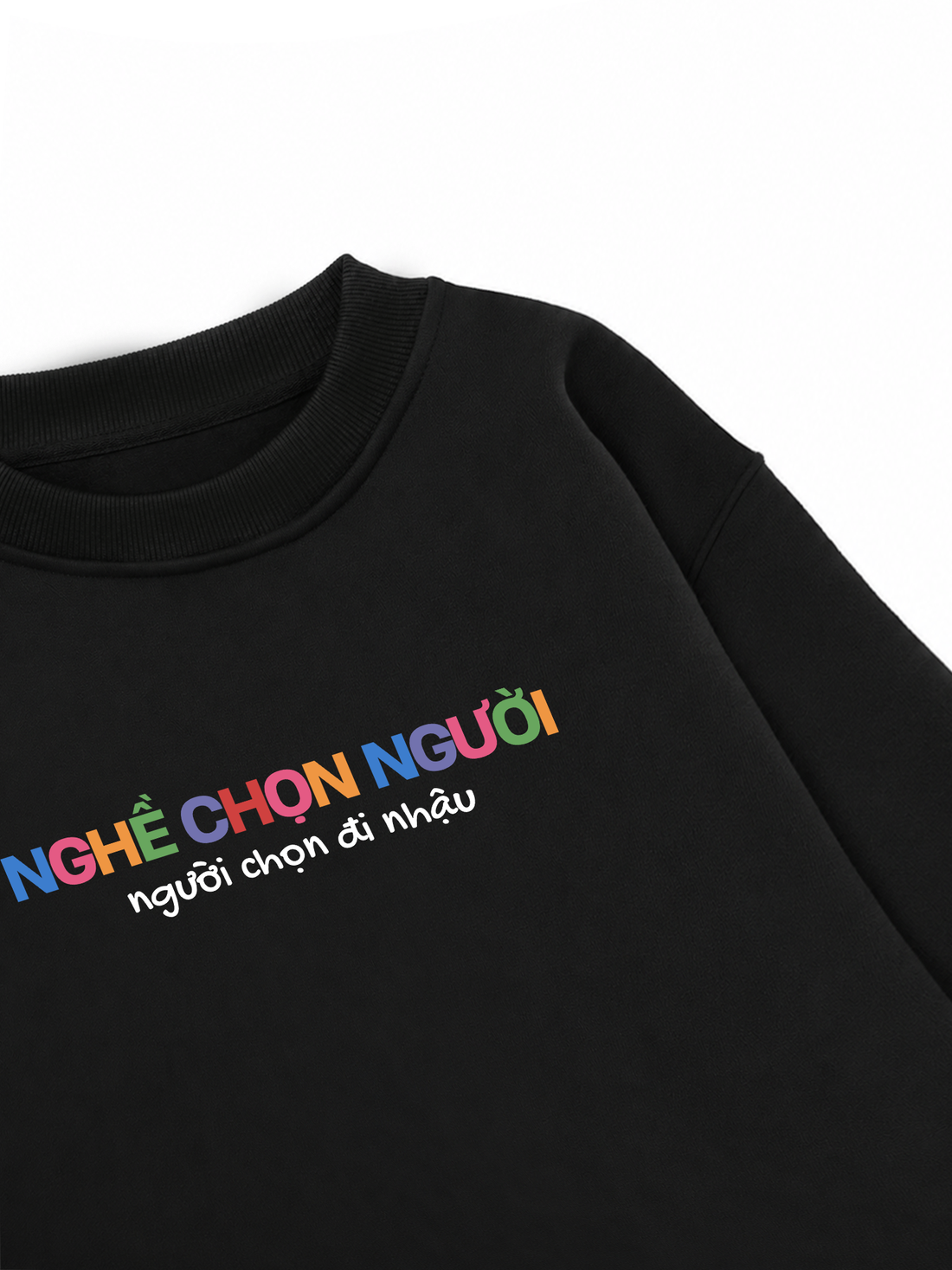 Áo Sweater Nỉ Hai Da Người Chọn Đi Nhậu