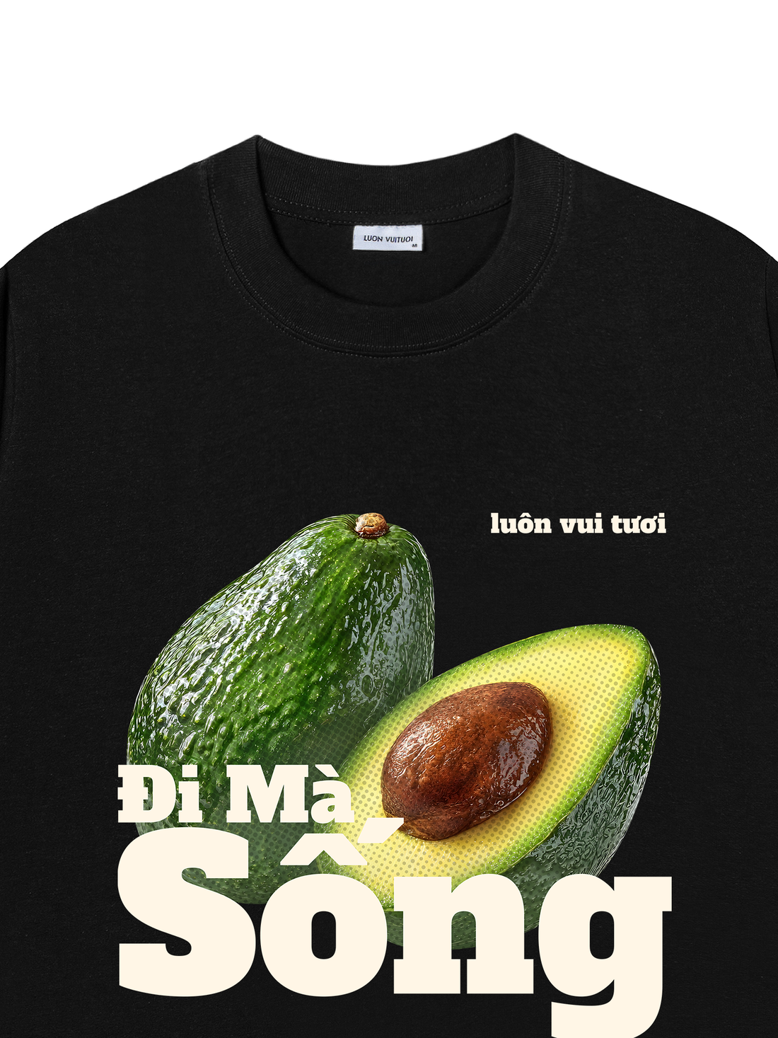 Áo Thun Bơ Đi Mà Sống