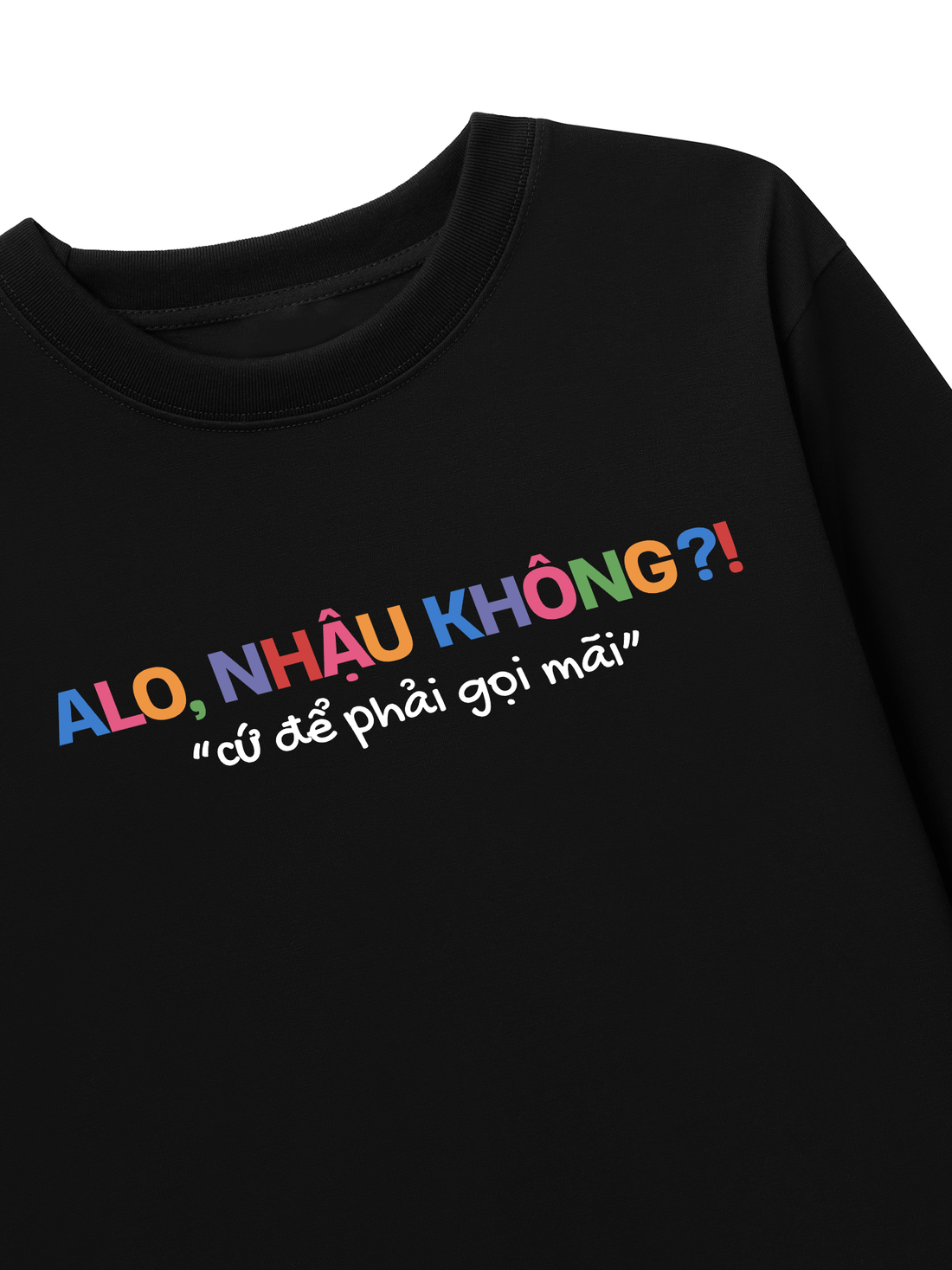 Áo Thun Dài Tay Nhậu Không
