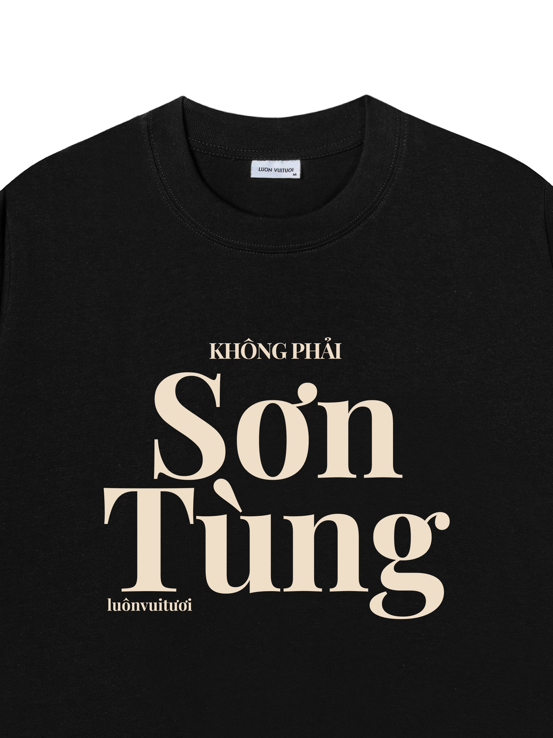 Áo Thun Không Phải Sơn Tùng