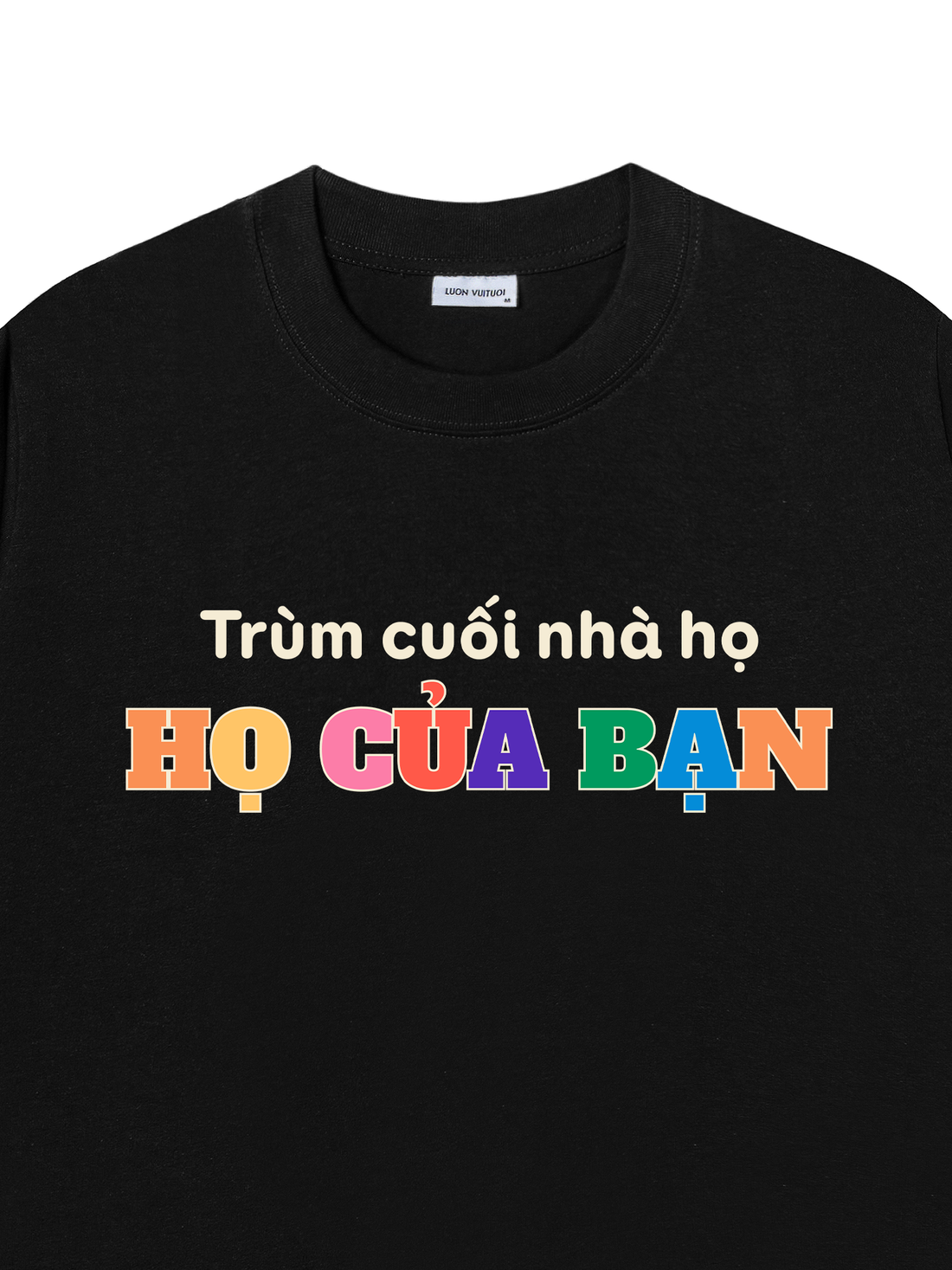 Áo Thun Custom Trùm Cuối Nhà Họ