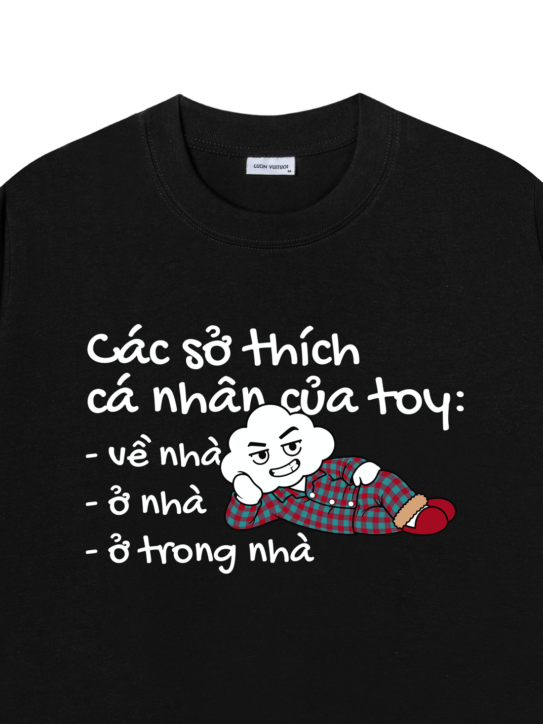 Áo Thun Mây Hăng Hái-Ở Trong Nhà