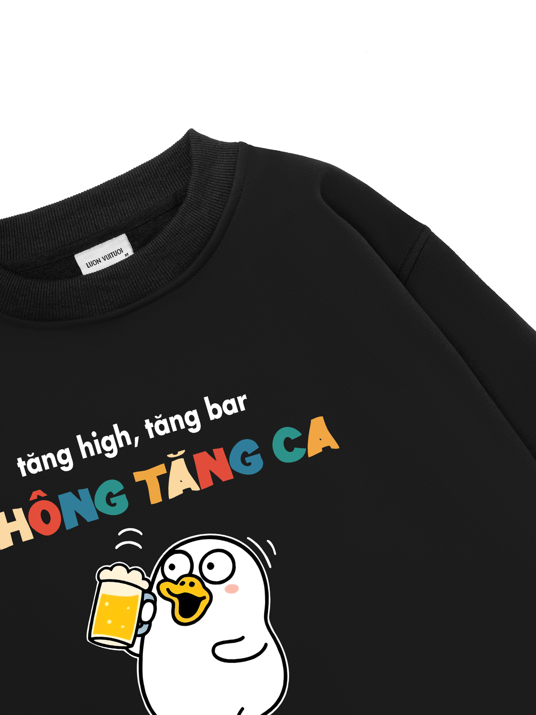 Tăng High, Tăng Bar, Không Tăng Ca Sweater