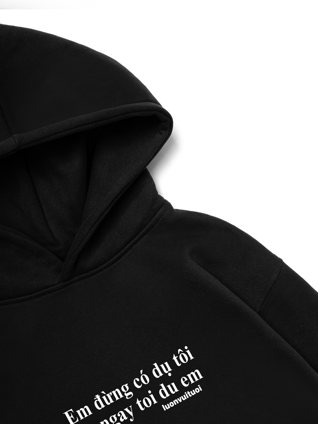 Em Đừng Có Mà Dụ Tôi  Hoodie