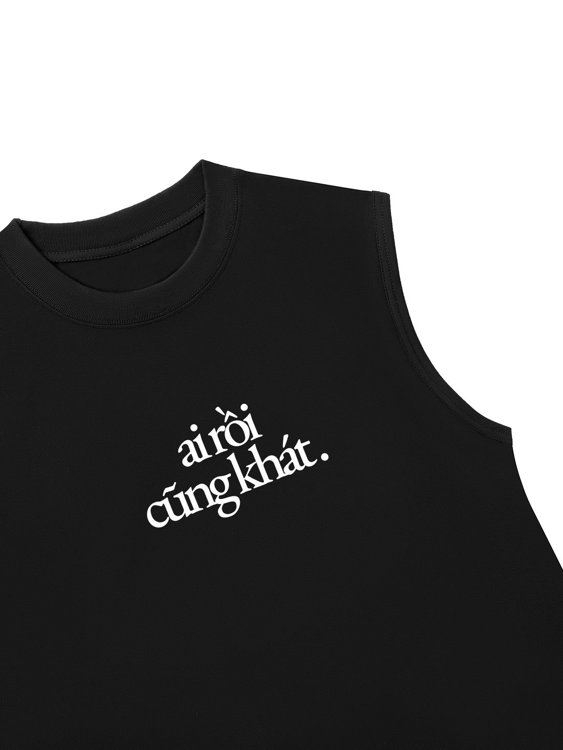 Áo Ba Lỗ Relaxed Fit Ai Rồi Cũng Khát