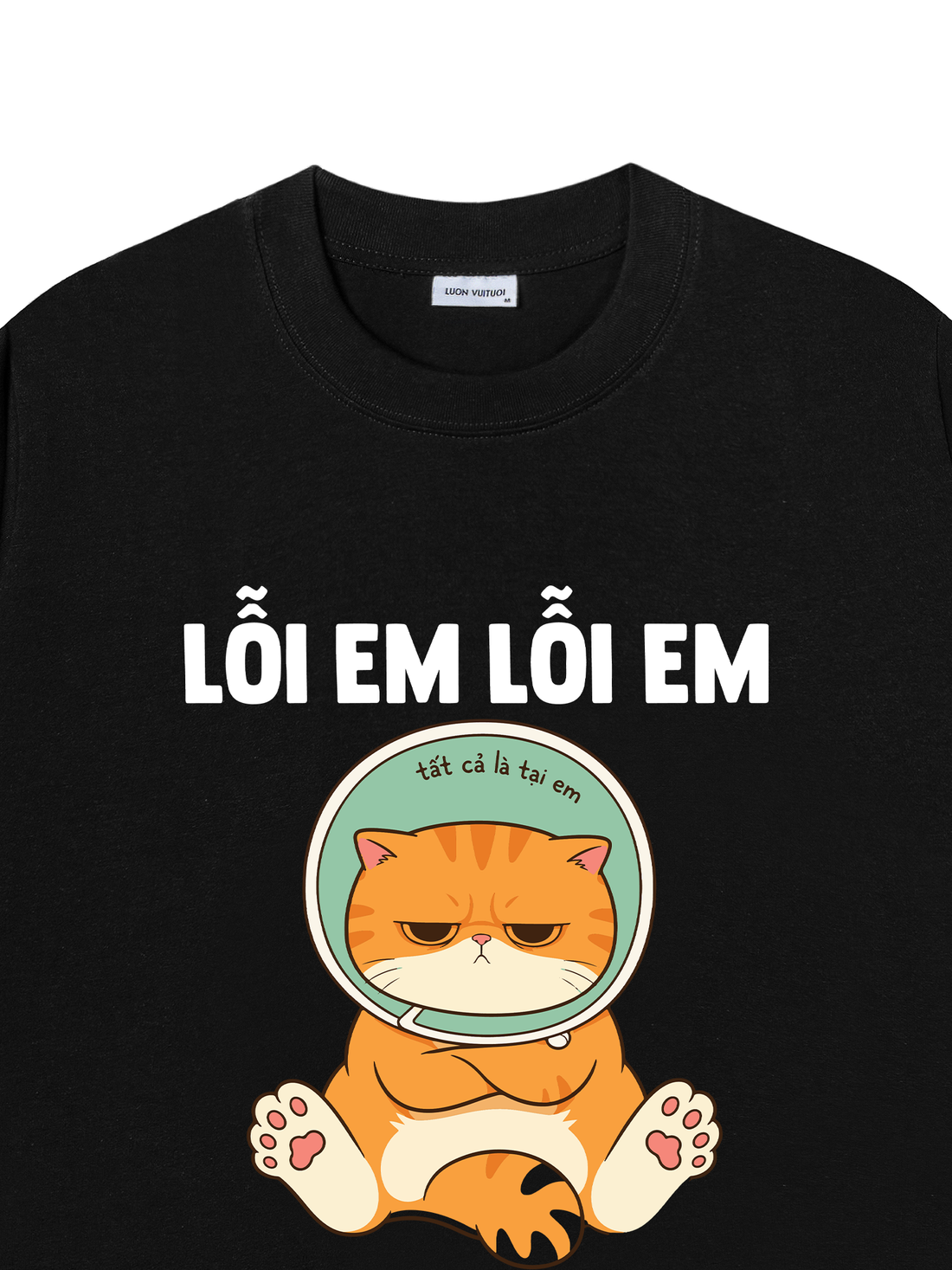 Áo Thun Lỗi Em Lỗi Em