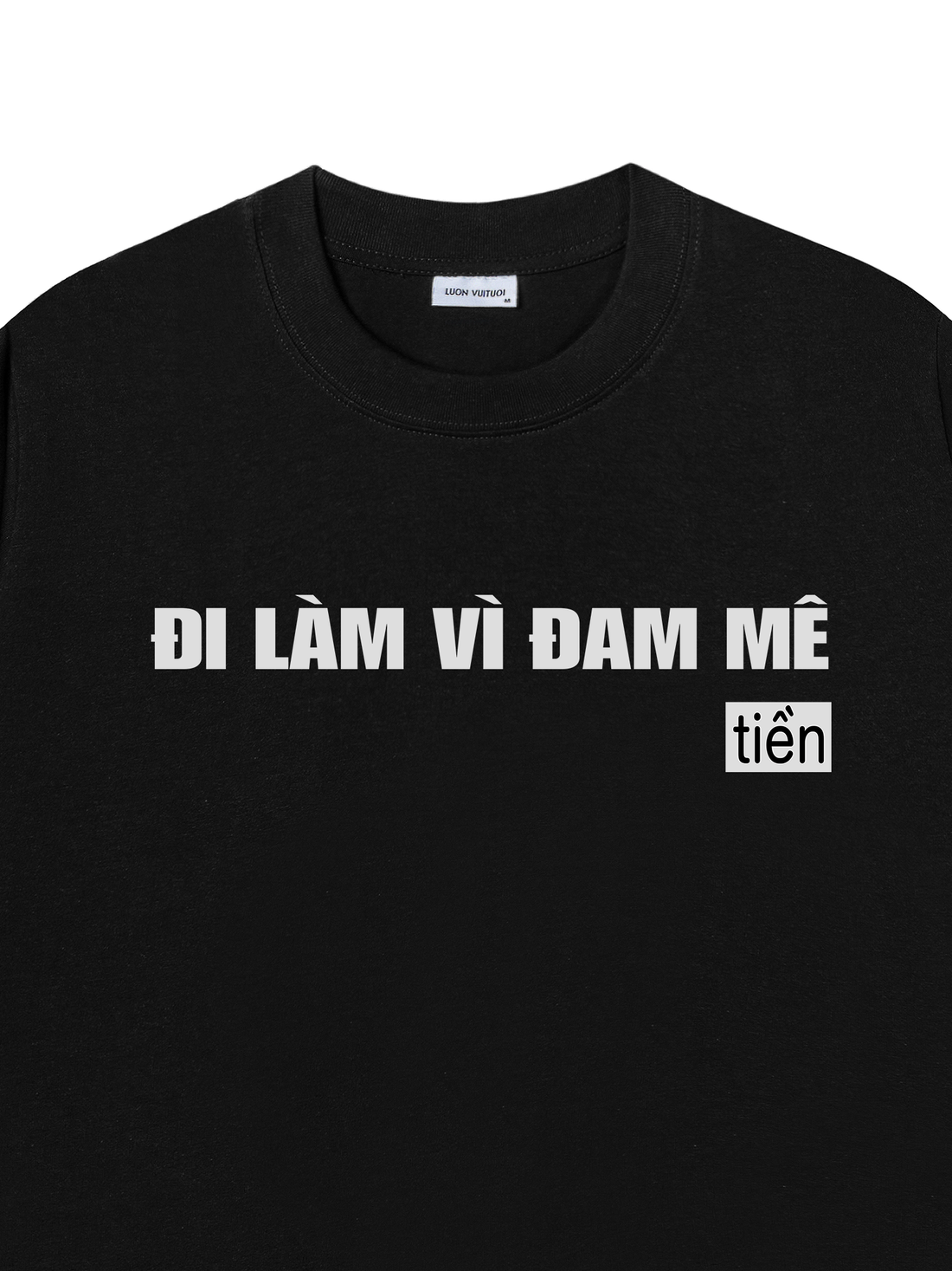 Áo Thun Quá Lười Đi Làm Vì Đam Mê - Mê Tiền