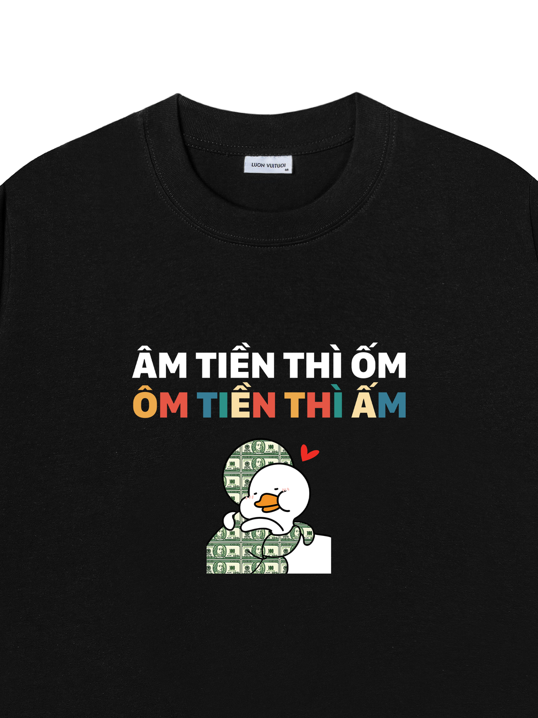Áo Thun Ôm Tiền Thì Ấm
