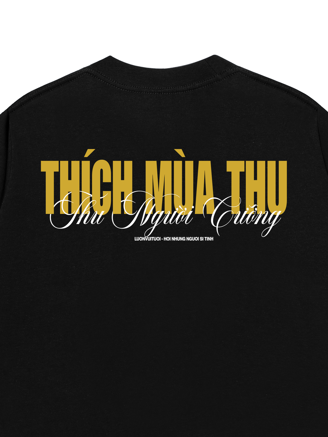 Áo Thun Thích Mùa Thu - Thu Người Cưỡng