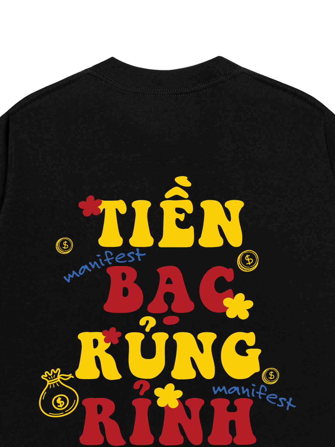 Áo Thun Manifest Tiền Bạc Rủng Rỉnh