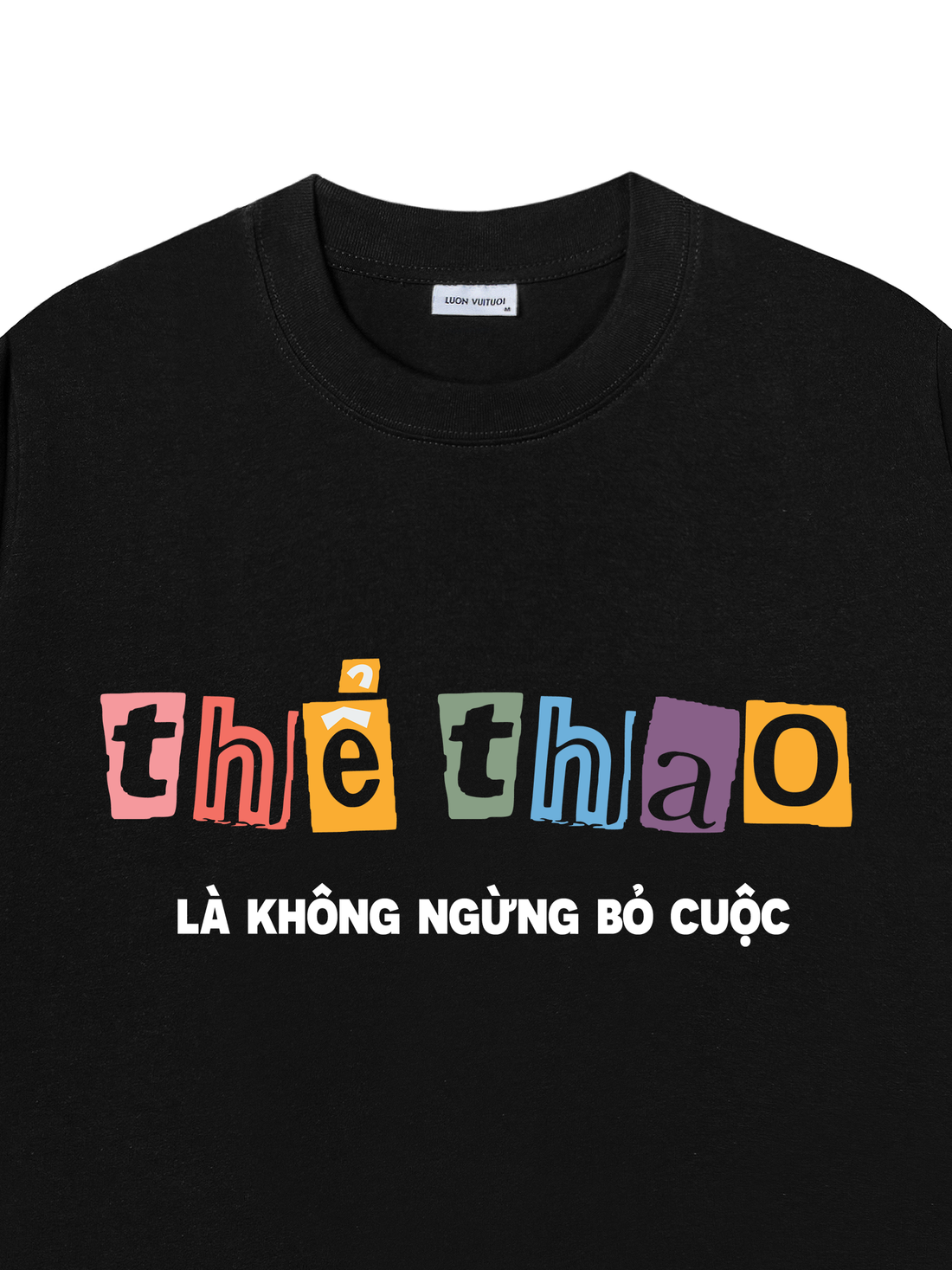 Áo Thun Thể Thao Là Không Ngừng Bỏ Cuộc