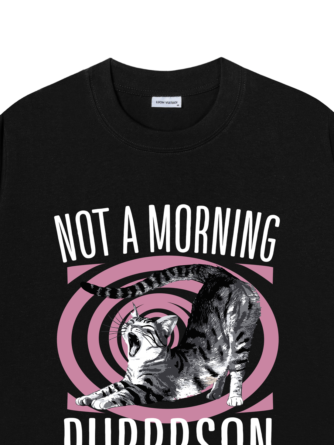 Áo Thun Not A Morning Purrrson