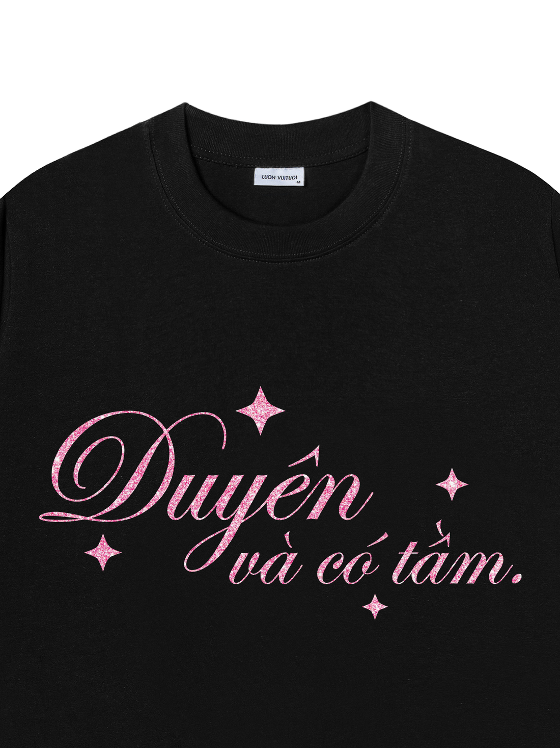 Áo Thun DUYÊN VÀ CÓ TẦM